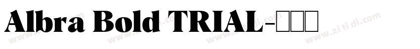Albra Bold TRIAL字体转换